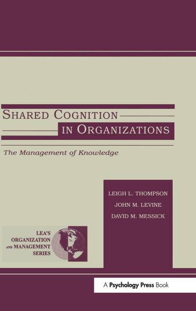 Shared Cognition in Organizations