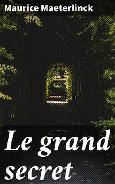 Le grand secret