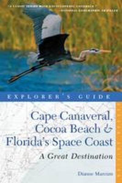 Explorer’s Guide Cape Canaveral, Cocoa Beach & Florida’s Space Coast