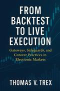 From Backtest to Live Execution