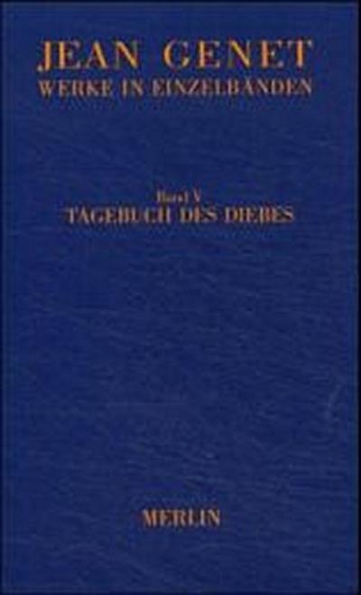 Werke in Einzelbänden 5. Tagebuch des Diebes