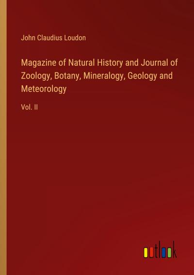 Magazine of Natural History and Journal of Zoology, Botany, Mineralogy, Geology and Meteorology