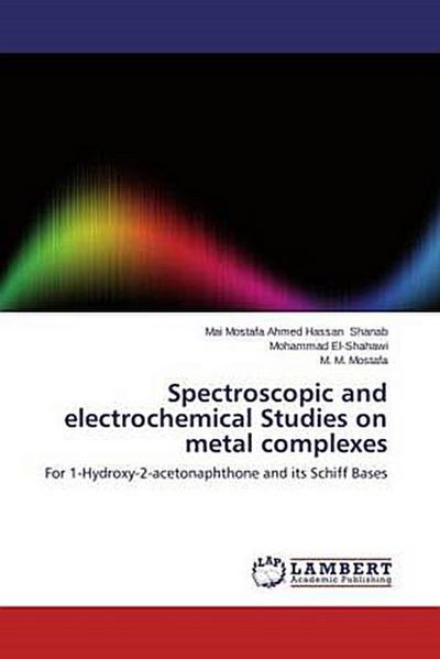 Spectroscopic and electrochemical Studies on metal complexes