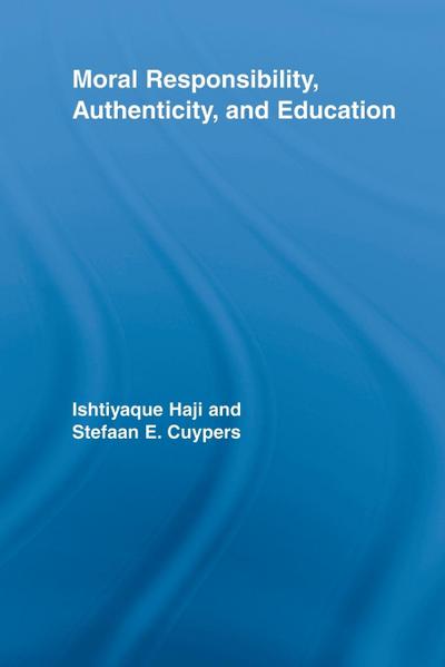 Moral Responsibility, Authenticity, and Education