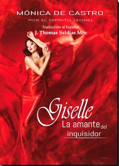 Giselle: La amante del inquisidor