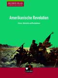 Buchners Kolleg. Themen Geschichte / Amerikanische Revolution: Unterrichtswerk für die Oberstufe / Krisen, Umbrüche und Revolutionen (Buchners Kolleg. ... Unterrichtswerk für die Oberstufe)
