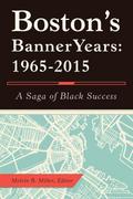 Boston’S Banner Years
