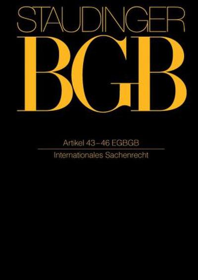 Staudinger Artikel 43-46 EGBGB (Internationales Sachenrecht)