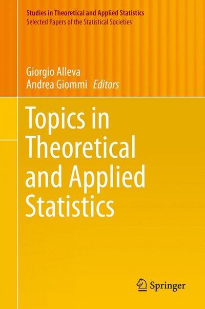 Topics in Theoretical and Applied Statistics