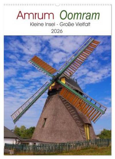 Amrum - Oomram, Kleine Insel - Große Vielfalt (Wandkalender 2026 DIN A2 hoch), CALVENDO Monatskalender