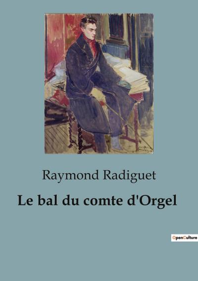 Le bal du comte d’Orgel