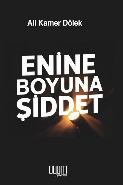 Enine Boyuna Siddet
