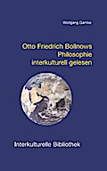 Otto Friedrich Bollnows Philosophie interkulturell