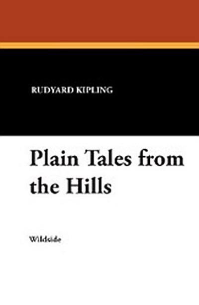PLAIN TALES FROM THE HILLS