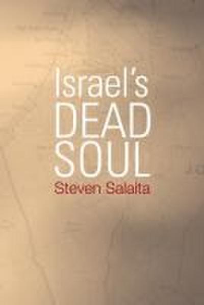 Israel’s Dead Soul