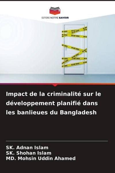 Impact de la criminalité sur le développement planifié dans les banlieues du Bangladesh