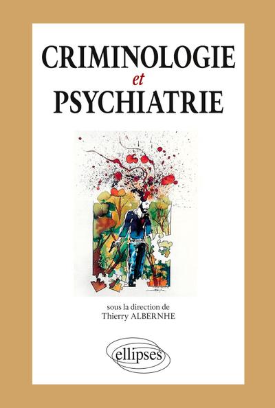 Criminologie et psychiatrie