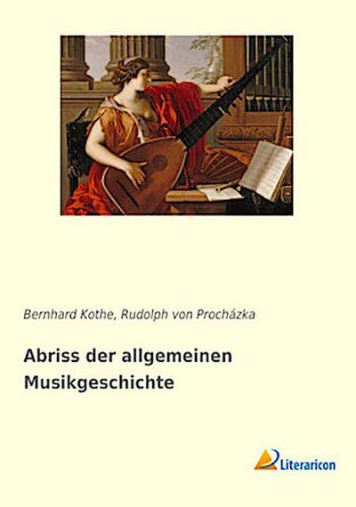 Abriss der allgemeinen Musikgeschichte