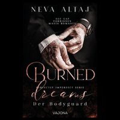 Burned Dreams - Der Bodyguard(Perfectly Imperfect Serie 7)