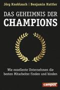 Das Geheimnis der Champions von Jörg Knoblauch | Buch