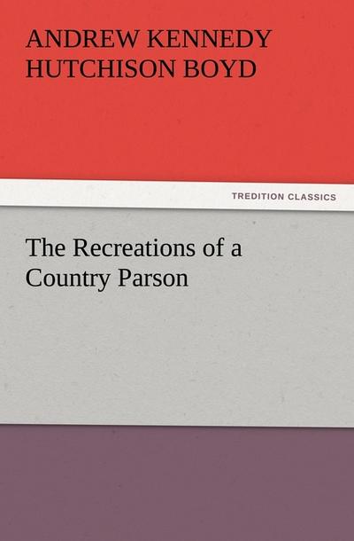 The Recreations of a Country Parson