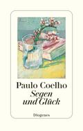 Segen und Glück von Paulo Coelho | Ebook