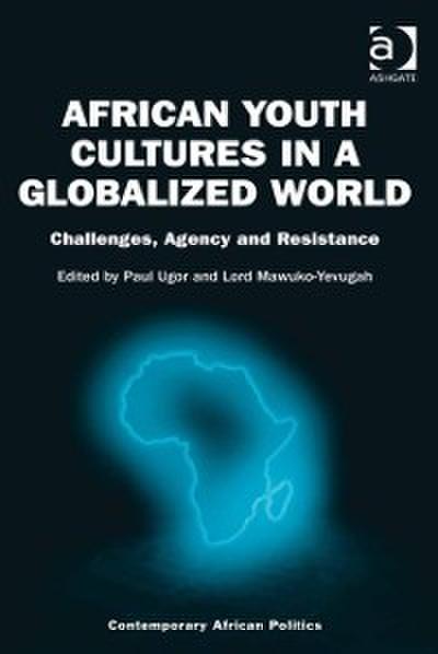 African Youth Cultures in a Globalized World