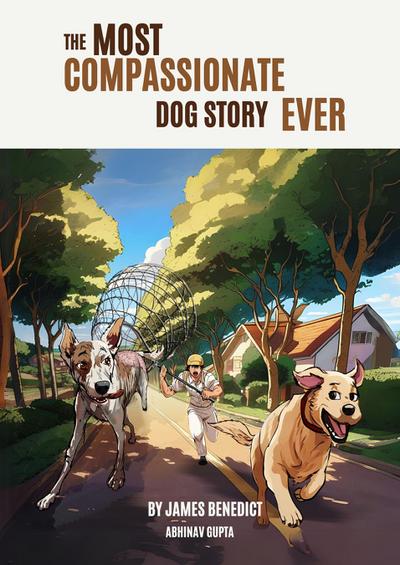 The Most Compassionate Dog Story Ever