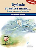 Dyslexie et autres maux d’école - Quand et c