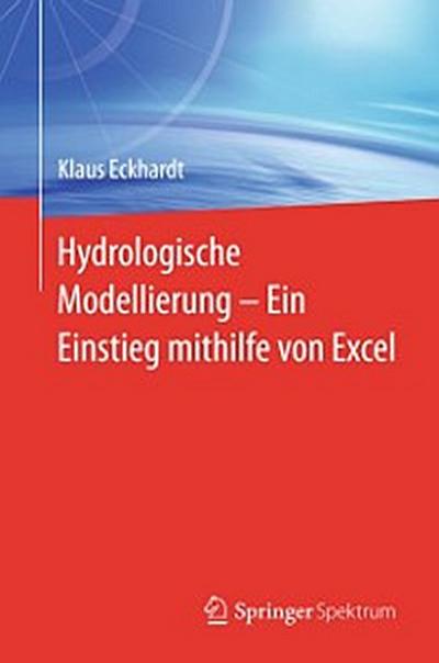 Hydrologische Modellierung  ̶  Ein Einstieg mithilfe von Excel
