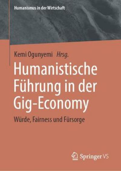 Humanistische Führung in der Gig-Economy