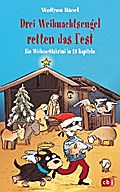 Drei Weihnachtsengel retten das Fest