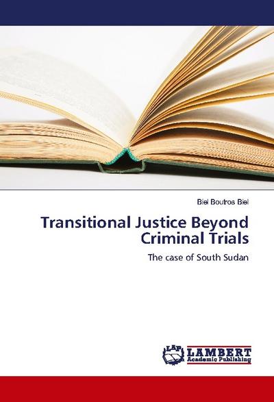 Transitional Justice Beyond Criminal Trials - Biel Boutros Biel