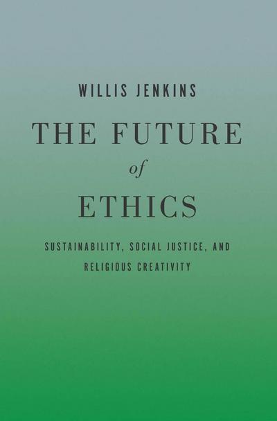 The Future of Ethics