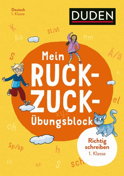 Mein Ruckzuck-Übungsblock Richtig schreiben 1. Klasse