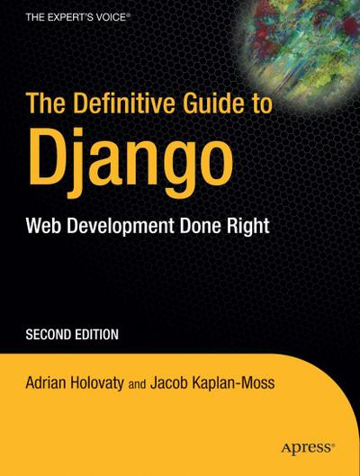 The Definitive Guide to Django