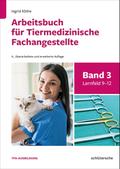 Arbeitsbuch für Tiermedizinische Fachangestellte Bd.3
