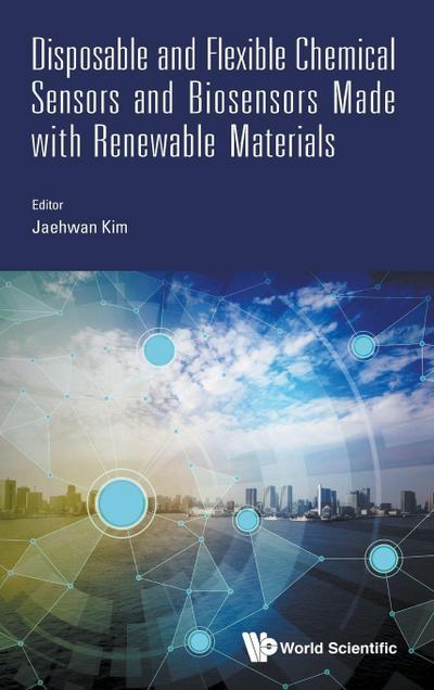 DISPOSABLE & FLEX CHEM SENSOR & BIOSENSOR RENEWABLE MATERIAL