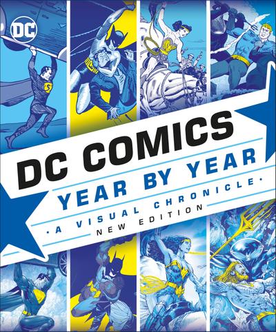 DC Comics Year By Year New Edition