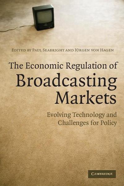 The Economic Regulation of Broadcasting Markets