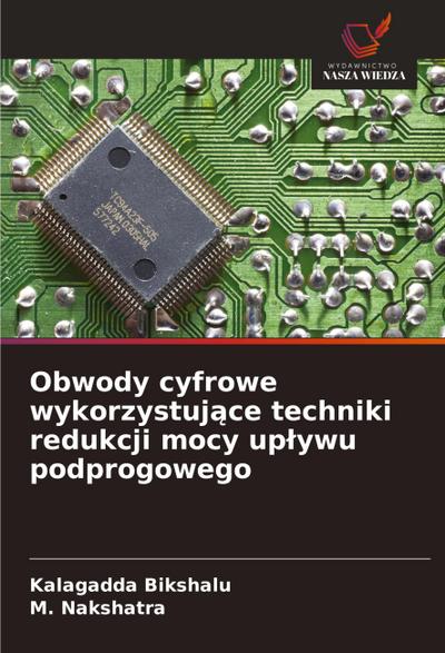 Obwody cyfrowe wykorzystuj¿ce techniki redukcji mocy up¿ywu podprogowego