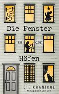 Die Fenster zu den Höfen