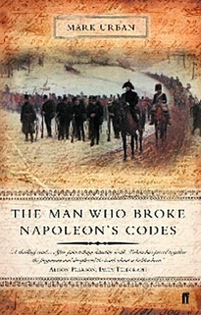 The Man Who Broke Napoleon’s Codes
