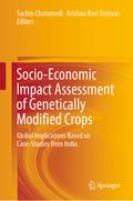 Socio-Economic Impact Assessment of Genetically Modified Crops