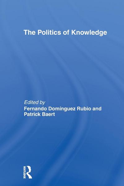 The Politics of Knowledge