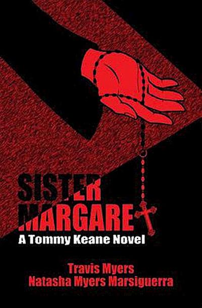 Sister Margaret, A Tommy Keane Novel