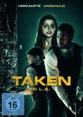 Taken in L.A. - Verkaufte Unschuld