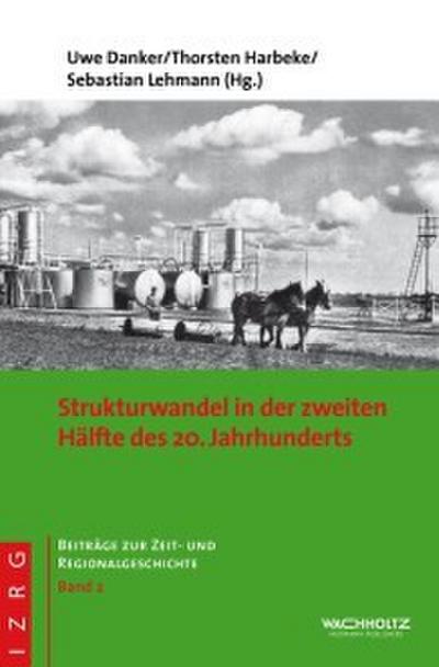 Strukturwandel in der zweiten Hälfte des 20. Jahrhunderts