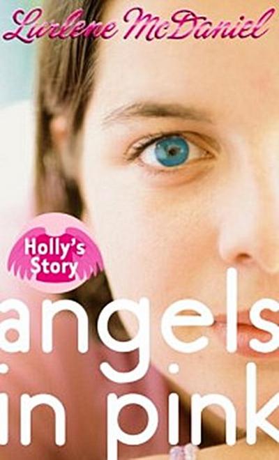 Angels in Pink: Holly’s Story