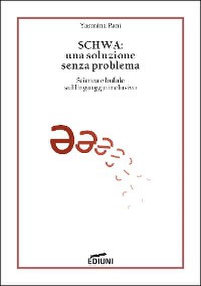 SCHWA: una soluzione senza problema